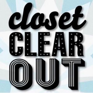 CLOSET CLEAR OUT